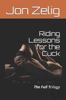 Riding Lessons For The Cuck