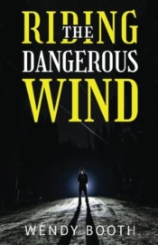 Riding The Dangerous Wind