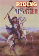 Riding The Dark Frontier: Tales Of The Weird West