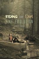 Riding The Dirt Bike Evolution