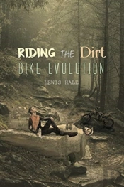 Riding The Dirt Bike Evolution