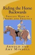 Riding The Horse Backwards