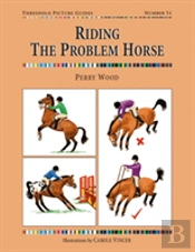 Riding The Problem Horse