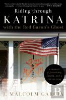 Riding Through Katrina With The Red Baron'S Ghost