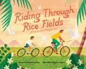 Riding Through Rice Fields