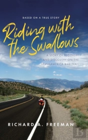 Riding With The Swallows: A Story Of Rec