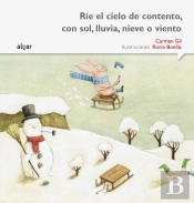 Ríe El Cielo De Contento, Con Sol, Lluvia, Nieve O Viento