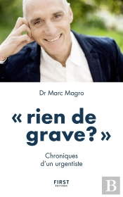 Rien De Grave, Chroniques D'Un Urgentiste
