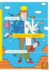 Rien Ne Presse, Majesté !