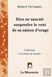 Rien Ne Saurait Suspendre Le Vent De Sa Saison D'Orage