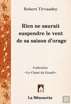Bertrand.pt - Rien Ne Saurait Suspendre Le Vent De Sa Saison D'Orage