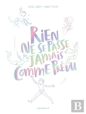 Rien Ne Se Passe Jamais Comme Prévu