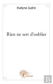 Rien Ne Sert D'Oublier