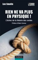Rien Ne Va Plus En Physique ! L'Échec De La Théorie Des Cordes