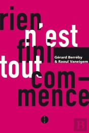 Rien N'Est Fini, Tout Commence