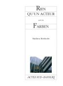 Rien Qu'Un Acteur ; Farben