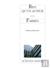 Rien Qu'Un Acteur ; Farben
