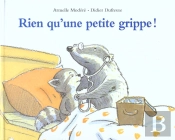 Rien Qu'Une Petite Grippe !