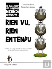 Rien Vu, Rien Entendu