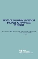 Riesgo De Exclusión Y Políticas Sociales Autonómicas En España
