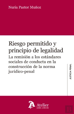 Bertrand.pt - Riesgo Permitido Y Principio De Legalidad.