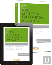 Riesgo Regulatorio En Las Energías Renovables (Papel + E-Book)