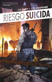 Riesgo Suicida Vol. 1: El Rencor De La Guerra