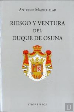 Bertrand.pt - Riesgo Y Ventura Del Duque De Osuna