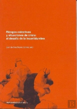Bertrand.pt - Riesgos Colectivos Y Situaciones De Crisis. El Desafío De La Incertidumbre