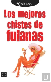 Ríete Con... Los Mejores Chistes De Fulanas