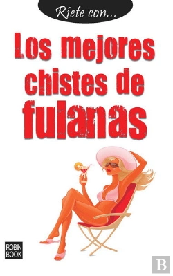 Bertrand.pt - Ríete Con... Los Mejores Chistes De Fulanas