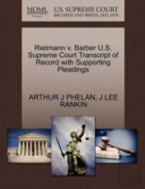Rietmann V. Barber U.S. Supreme Court Transcript Of Record With Supporting Pleadings