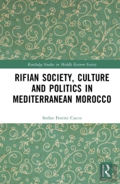 Rifian Society, Culture And Politics In Mediterranean Morocco