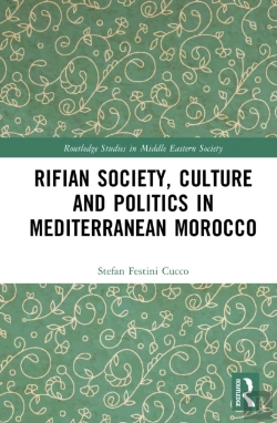 Bertrand.pt - Rifian Society, Culture And Politics In Mediterranean Morocco