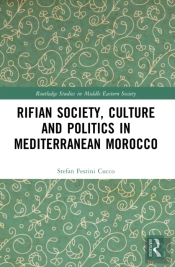 Rifian Society, Culture And Politics In Mediterranean Morocco