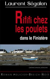 Rififi Chez Les Poulets Dans Le Finistère