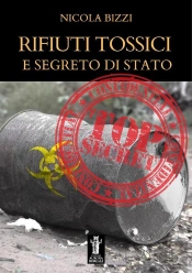 Rifiuti Tossici E Segreto Di Stato