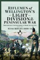 Riflemen Of Wellington S Light Division In The Peninsular War