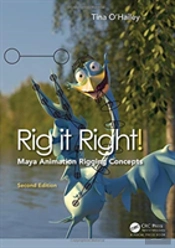 Rig It Right Maya Animation Riggin