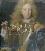 Rigaud Ou Le Portrait Soleil