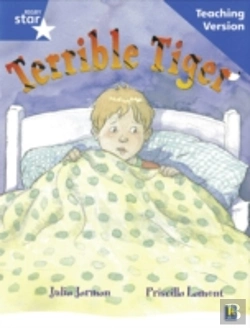 Bertrand.pt - Rigby Star Guided Reading Blue Level: The Terrible Tiger Teaching Version
