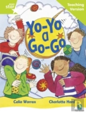 Rigby Star Guided Reading Green Level: Yo-Yo A Go-Go Teaching Version