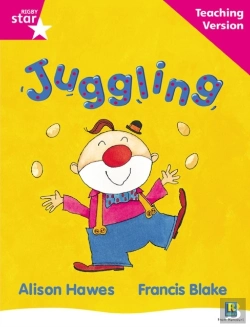 Bertrand.pt - Rigby Star Guided Reading Pink Level: Juggling Teaching Version