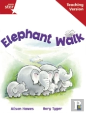 Rigby Star Guided Reading Red Level: Elephant Walk Teaching Version