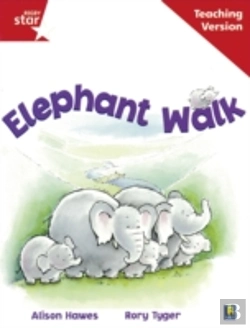 Bertrand.pt - Rigby Star Guided Reading Red Level: Elephant Walk Teaching Version