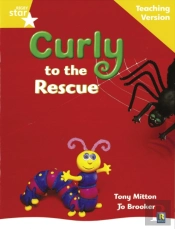 Rigby Star Guided Reading Yellow Level: Curly To The Rescue Teaching Version