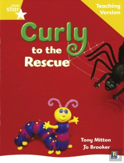 Bertrand.pt - Rigby Star Guided Reading Yellow Level: Curly To The Rescue Teaching Version