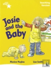 Rigby Star Guided Reading Yellow Level: Josie And The Baby Teaching Version