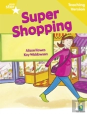 Rigby Star Guided Reading Yellow Level: Super Shopping Teaching Version
