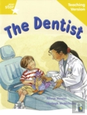Rigby Star Guided Reading Yellow Level: The Dentist Teaching Version
